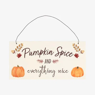 The Range Pumpkin Spice and Everything Nice Hanging Sign - White