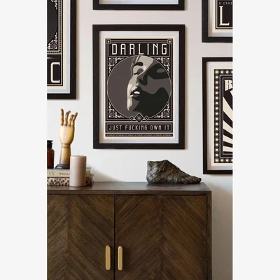 Rockett St George Unframed Darling Just Fucking Own It Art Print