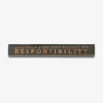 The Range Responsibility Grey Wash Message Plaque Humorous Sign - Brown