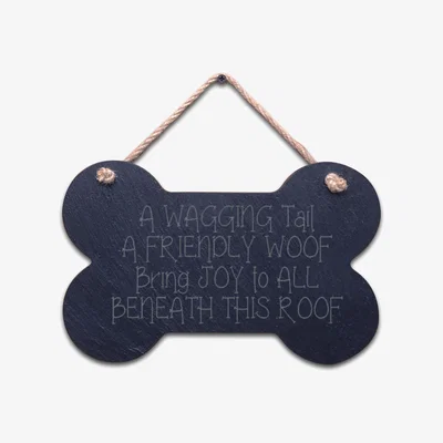 The Range Bone Slate hanging sign - "A wagging tail a friendly woof"