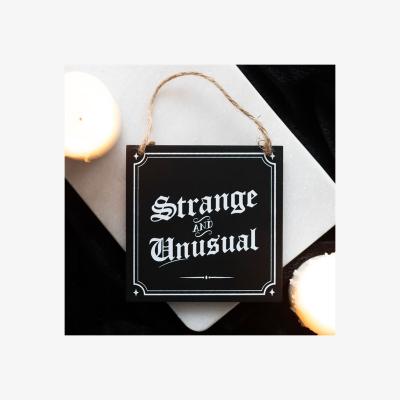 The Range Strange And Unusual Gothic Hanging Sign - Black