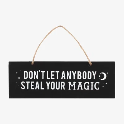 The Range Don't Let Anyone Steal Your Magic Sign - Black