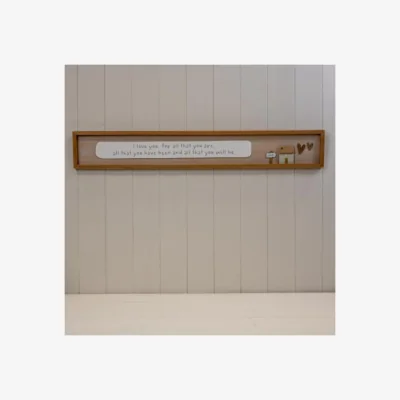 The Range Natural Rectangle Wooden Sign 'I Love You For All You Are All That You - Brown