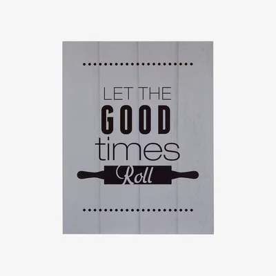 The Range Pun and Games Let The Good Times Roll Wall Plaque - Black, Grey