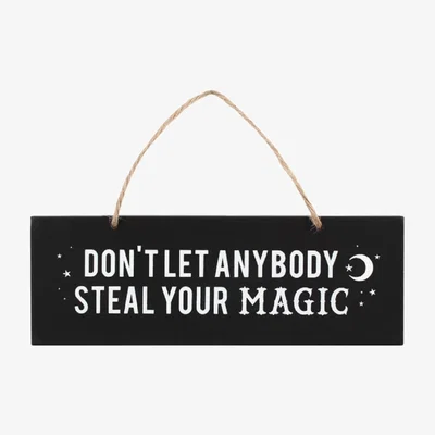 The Range Don't Let Anybody Steal Your Magic Wall Hanging Sign - Black