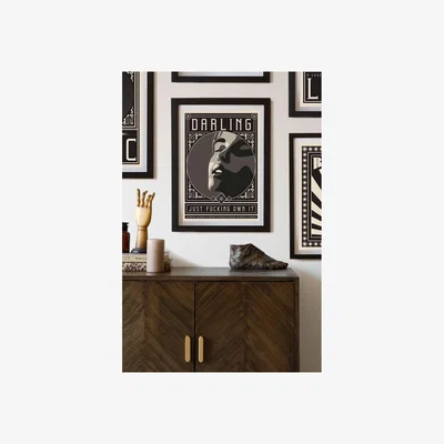Rockett St George Darling Just Fucking Own It Art Print - Available Framed Or Unframed