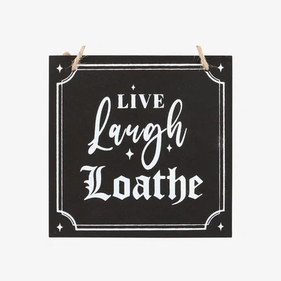The Range Live Laugh Loathe Hanging Sign - Black
