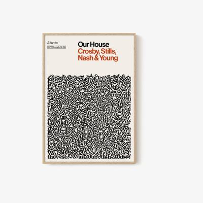 Wolf & Badger Our House - Crosby, Stills, Nash & Young - Song Lyric Print - A1 Reign & Hail