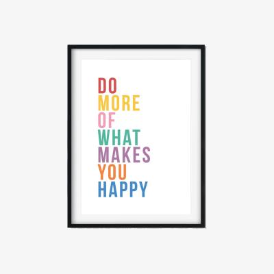 Wolf & Badger Do More Of What Makes You Happy - Fine Art Print A3 297 X 420Mm The Native State