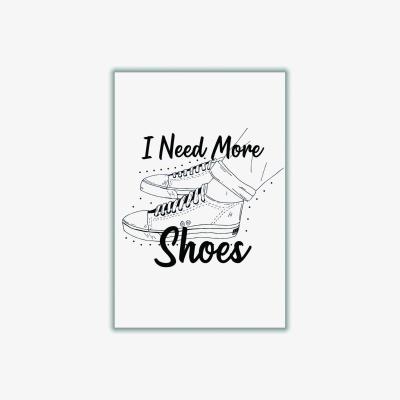 Wolf & Badger Black I Need More Shoes Medium Stanley Print House