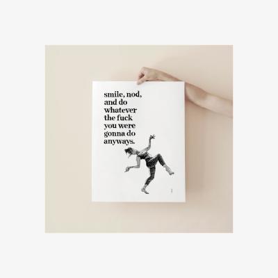 Wolf & Badger Black Smile, Nod, Do Whatever The Fuck You Want Wall Art Print | A3 | 297 X 420Mm | Awol