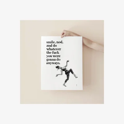 Wolf & Badger Black Smile, Nod, Do Whatever The Fuck You Want Wall Art Print | A3 | 297 X 420Mm | Awol