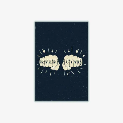 Wolf & Badger Neutrals Never Give Up! Medium Stanley Print House