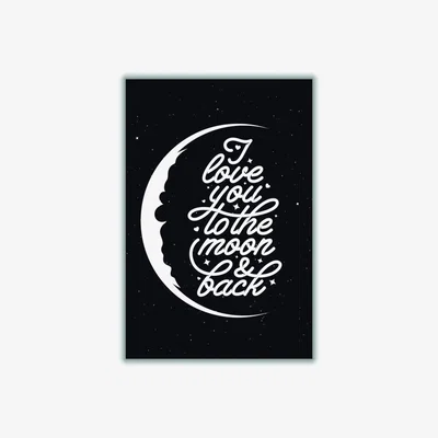 Wolf & Badger Black I Love You To The Moon And Back I Extra Large Stanley Print House